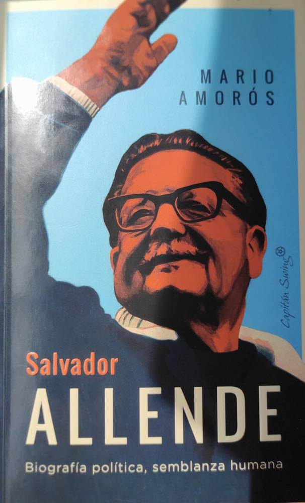 Salvador Allende biografia politica 2 libro de Mario Amoros 1725634420745 920 k