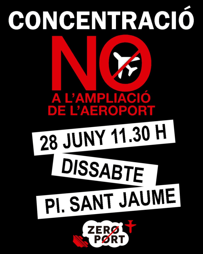 ZEROPORT CONCENTRACIO 28 JUNY PLA SANT JAUME CONTRA AMPLIACI AEROPORT
