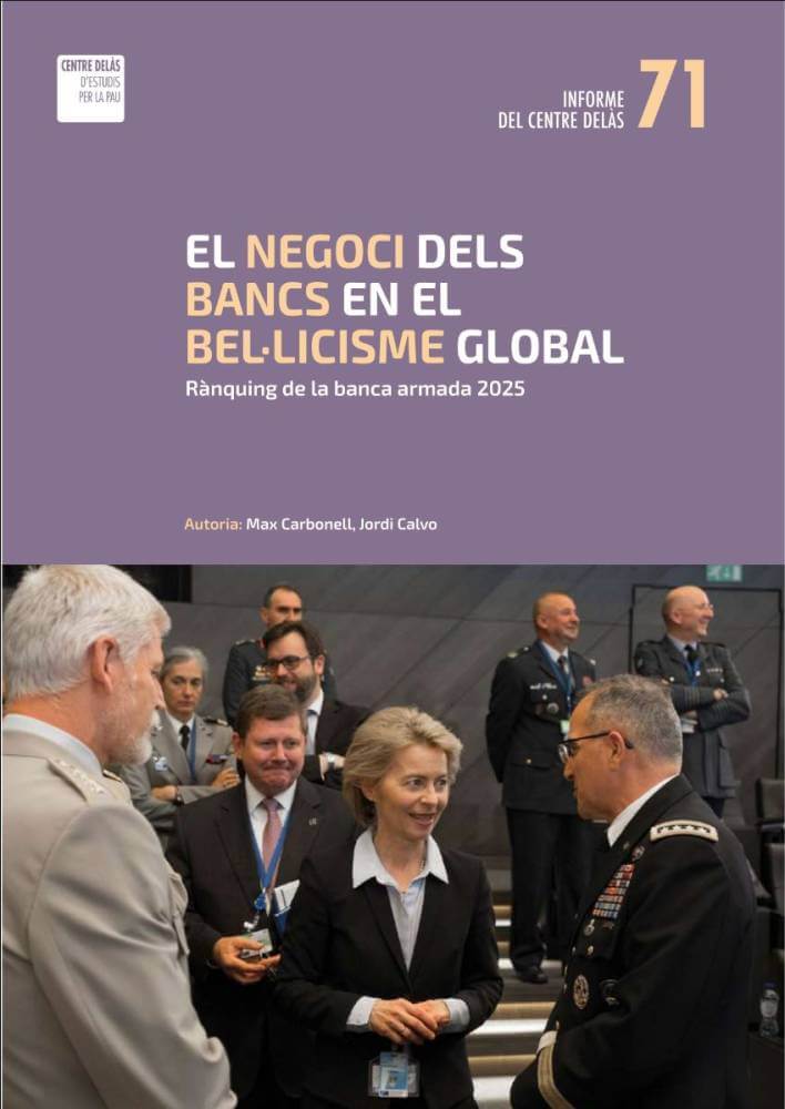 centre delas 25 anys desarmant la guerra el negici dels bancs amb el belicisme 172ee5e1 5da0 15c4 9bf5 fdd8a7773502