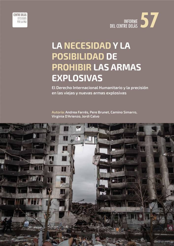 Centre Delas informe 57 la necesidad y la posibilidad de prohibir las armas explosivas