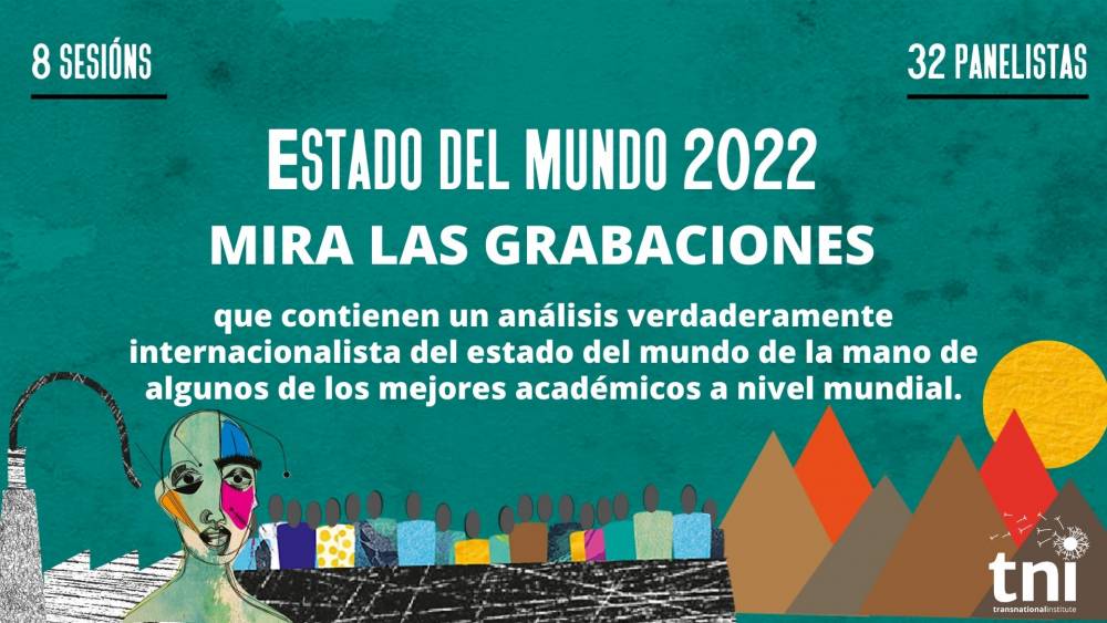 transnational institute el estado del mundo 2022